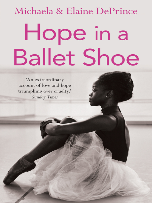 Title details for Hope in a Ballet Shoe by Michaela DePrince - Available